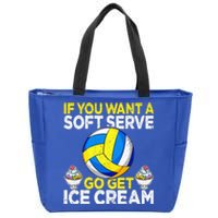 If You Want A Soft Serve Go Get Ice Cream Funny Volleyball  Zip Tote Bag