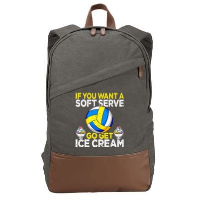 If You Want A Soft Serve Go Get Ice Cream Funny Volleyball  Cotton Canvas Backpack