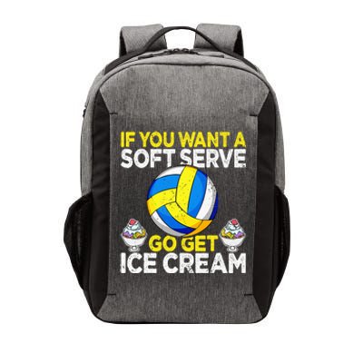 If You Want A Soft Serve Go Get Ice Cream Funny Volleyball  Vector Backpack