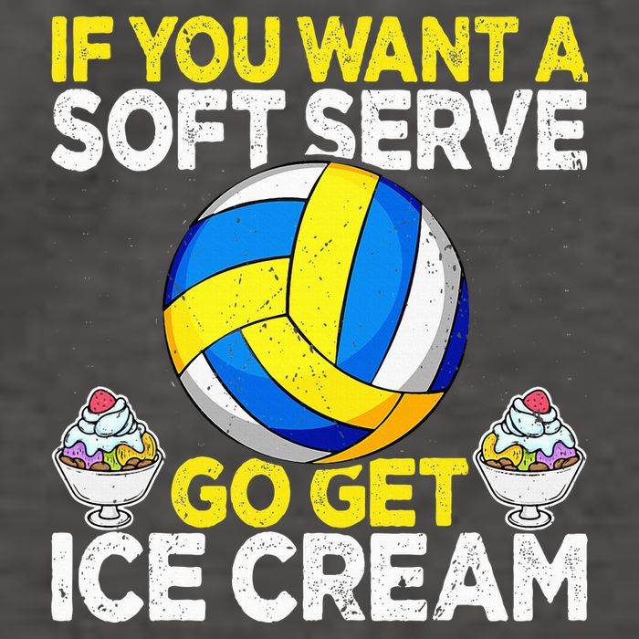 If You Want A Soft Serve Go Get Ice Cream Funny Volleyball  Vector Backpack