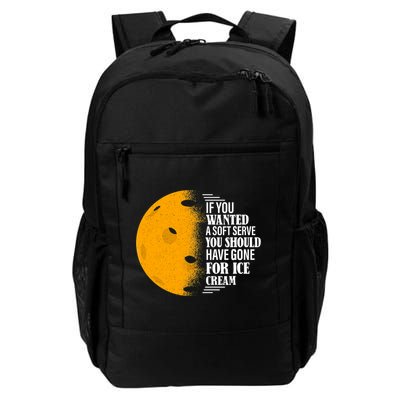 If You Wanted A Soft Serve Funny Pickleball TShirt Daily Commute Backpack