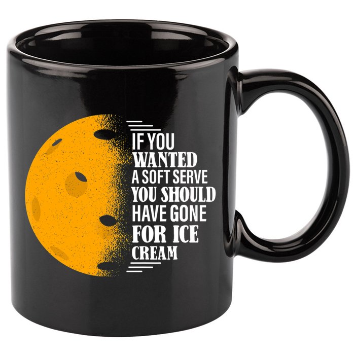 If You Wanted A Soft Serve Funny Pickleball TShirt 11oz C Handle Ceramic Mug