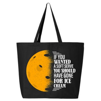 If You Wanted A Soft Serve Funny Pickleball TShirt 25L Jumbo Tote