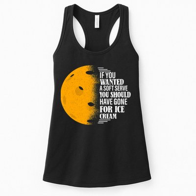 If You Wanted A Soft Serve Funny Pickleball TShirt Womens Tank Top
