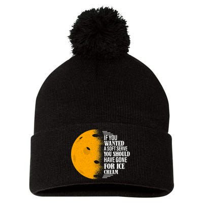 If You Wanted A Soft Serve Funny Pickleball TShirt Pom Pom 12in Knit Beanie