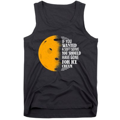 If You Wanted A Soft Serve Funny Pickleball TShirt Tank Top