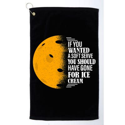 If You Wanted A Soft Serve Funny Pickleball TShirt Golf Towel