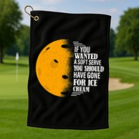 If You Wanted A Soft Serve Funny Pickleball TShirt Golf Towel