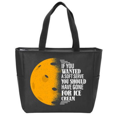 If You Wanted A Soft Serve Funny Pickleball TShirt Zip Tote Bag