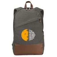 If You Wanted A Soft Serve Funny Pickleball TShirt Cotton Canvas Backpack