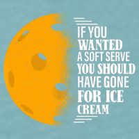 If You Wanted A Soft Serve Funny Pickleball TShirt Sueded Cloud Jersey T-Shirt