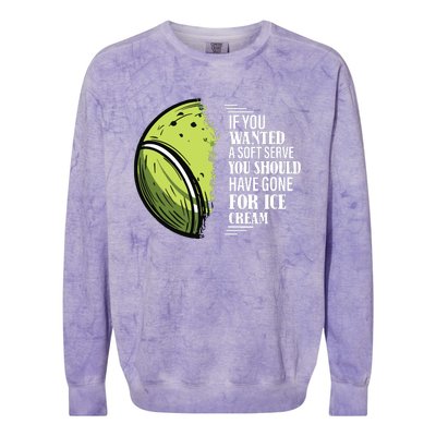 If You Wanted A Soft Serve Funny Tennis Player Colorblast Crewneck Sweatshirt