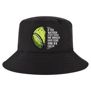 If You Wanted A Soft Serve Funny Tennis Player Cool Comfort Performance Bucket Hat