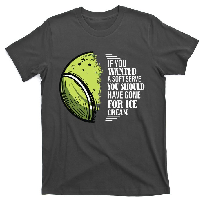 If You Wanted A Soft Serve Funny Tennis Player T-Shirt