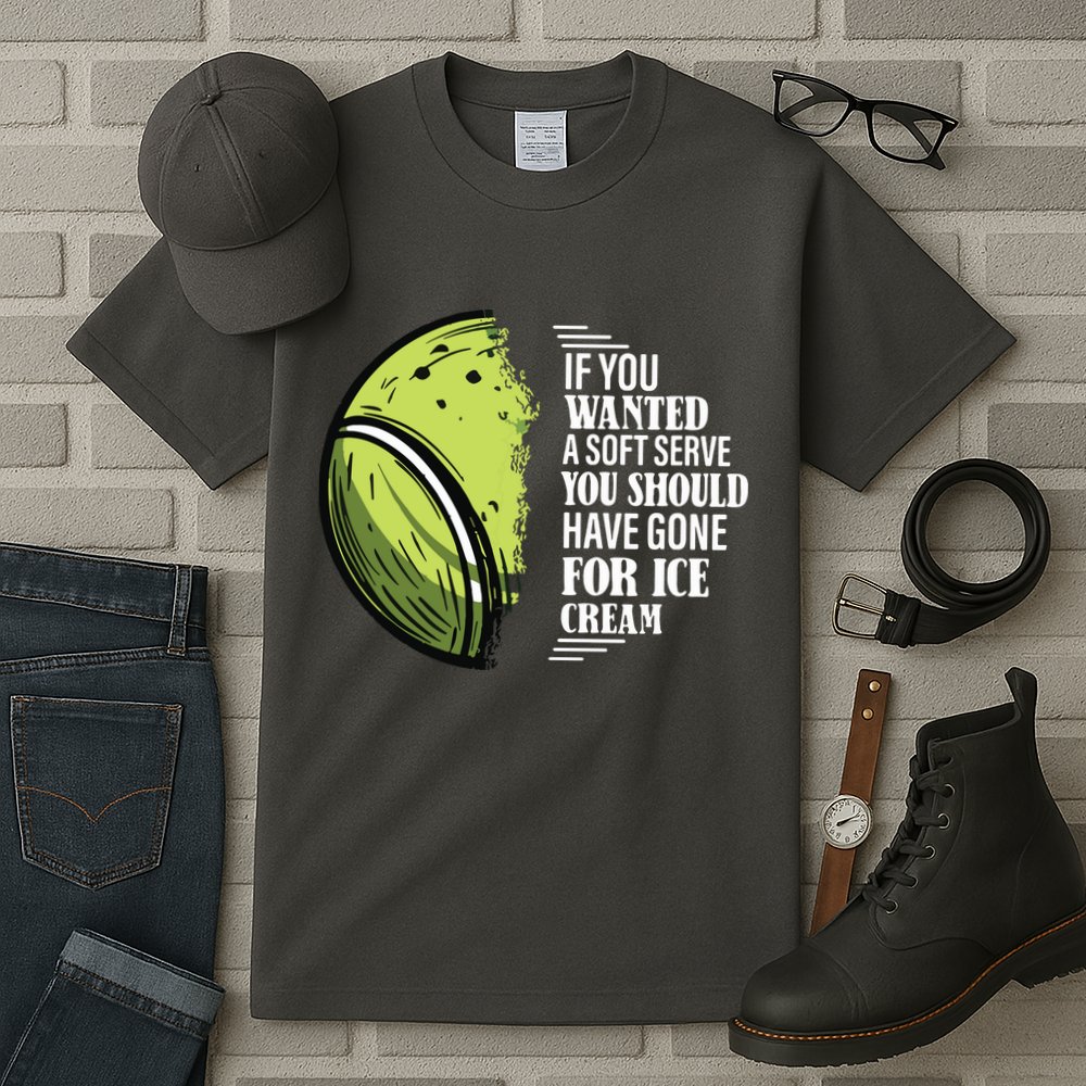 If You Wanted A Soft Serve Funny Tennis Player Tall T-Shirt