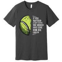 If You Wanted A Soft Serve Funny Tennis Player Premium T-Shirt