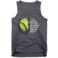 If You Wanted A Soft Serve Funny Tennis Player Tank Top