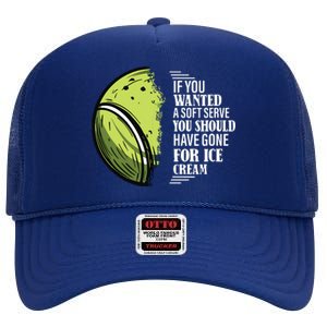 If You Wanted A Soft Serve Funny Tennis Player High Crown Mesh Back Trucker Hat