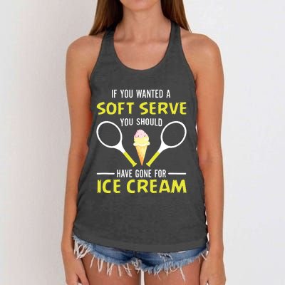 If You Wanted A Soft Serve Funny Tennis Shirts Tennis Lover Women's Knotted Racerback Tank