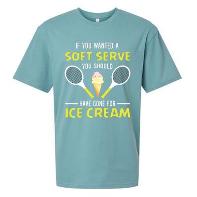 If You Wanted A Soft Serve Funny Tennis Shirts Tennis Lover Sueded Cloud Jersey T-Shirt