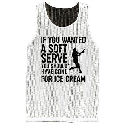 If You Wanted A Soft Serve Tennis Shirts Funny Tennis Mesh Reversible Basketball Jersey Tank