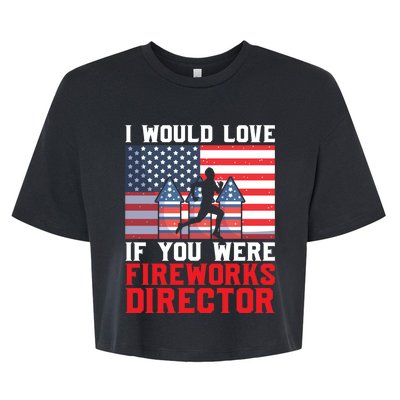 If You Were Fireworks Director Firework Director Funny Gift Bella+Canvas Jersey Crop Tee