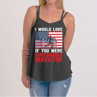 If You Were Fireworks Director Firework Director Funny Gift Women's Strappy Tank