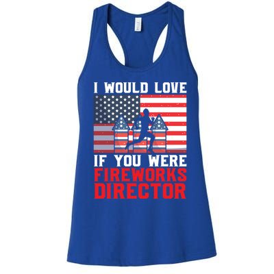 If You Were Fireworks Director Firework Director Funny Gift Women's Racerback Tank