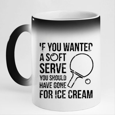 If You Wanted A Soft Serve Ping Pong 11oz Black Color Changing Mug