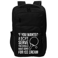 If You Wanted A Soft Serve Ping Pong Impact Tech Backpack