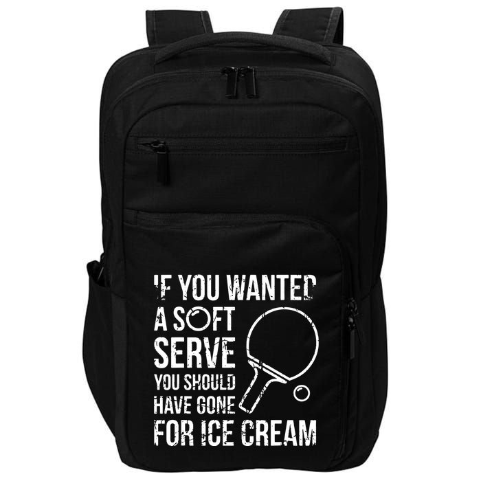 If You Wanted A Soft Serve Ping Pong Impact Tech Backpack