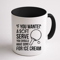 If You Wanted A Soft Serve Ping Pong Mug