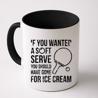 If You Wanted A Soft Serve Ping Pong Mug