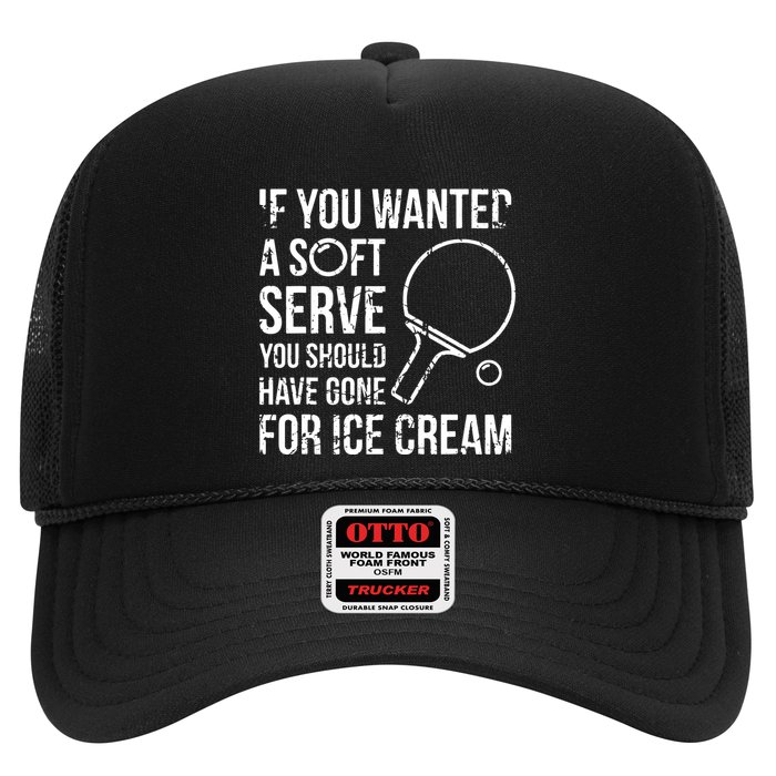 If You Wanted A Soft Serve Ping Pong Trucker Hat