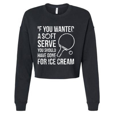 If You Wanted A Soft Serve Ping Pong Cropped Pullover Crew