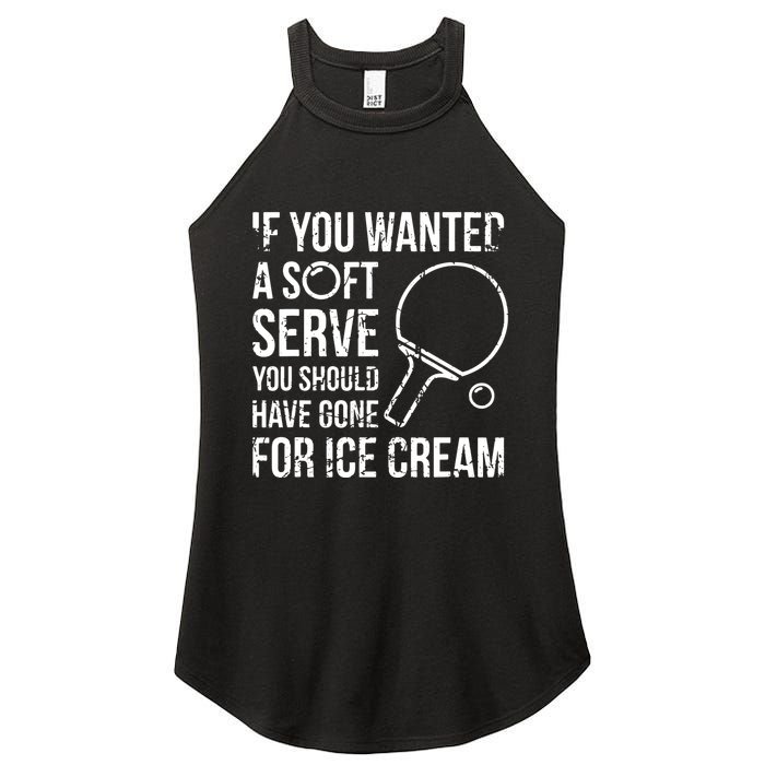 If You Wanted A Soft Serve Ping Pong Women's Perfect Tri Rocker Tank