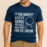 If You Wanted A Soft Serve Ping Pong Performance Shirt