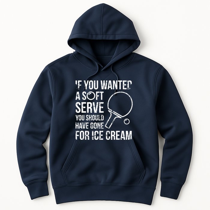 If You Wanted A Soft Serve Ping Pong Hoodie