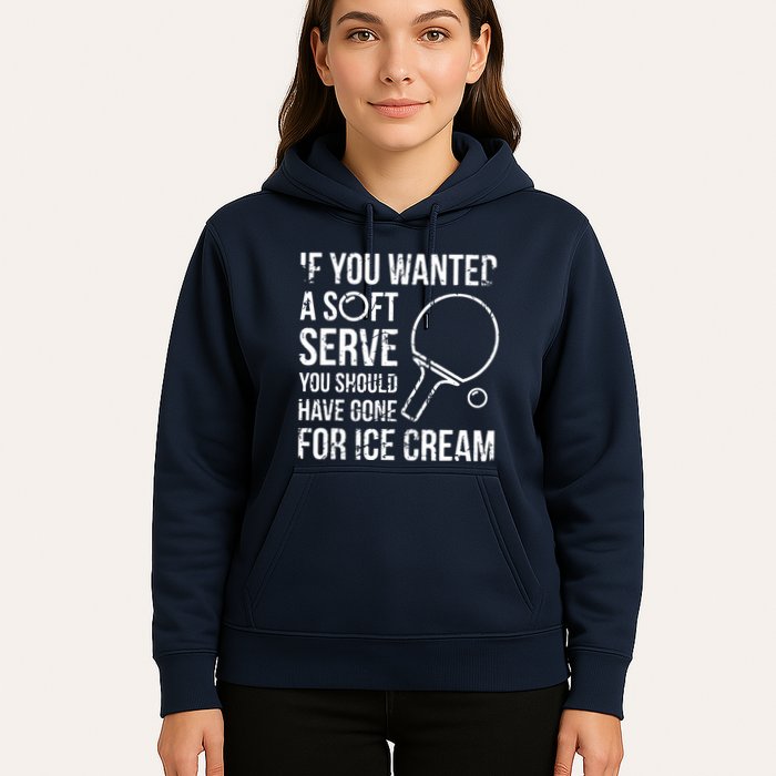 If You Wanted A Soft Serve Ping Pong Hoodie