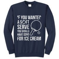 If You Wanted A Soft Serve Ping Pong Sweatshirt