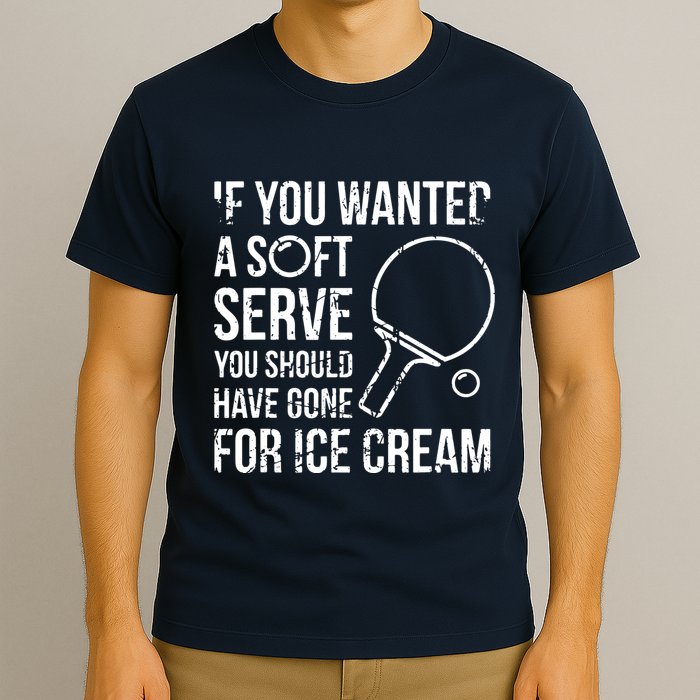 If You Wanted A Soft Serve Ping Pong T-Shirt