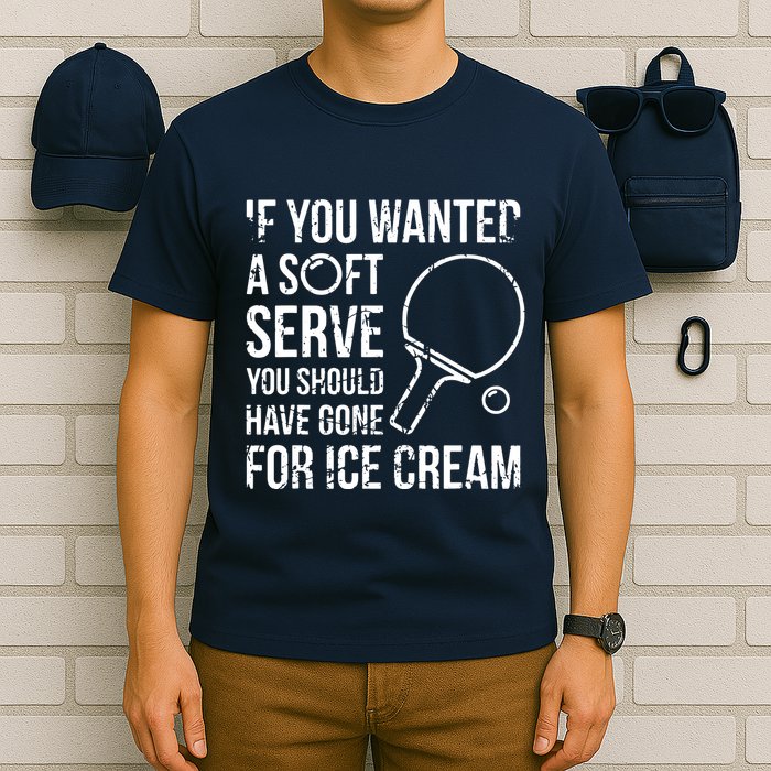 If You Wanted A Soft Serve Ping Pong T-Shirt