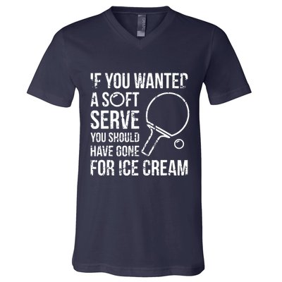If You Wanted A Soft Serve Ping Pong V-Neck T-Shirt