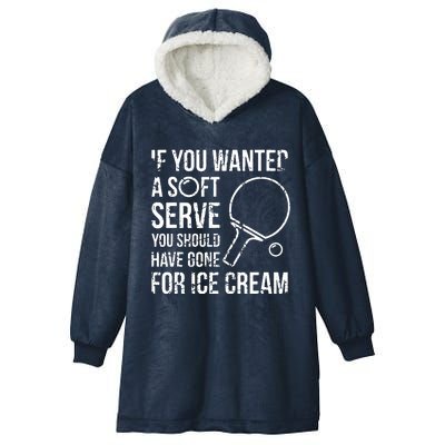 If You Wanted A Soft Serve Ping Pong Hooded Wearable Blanket