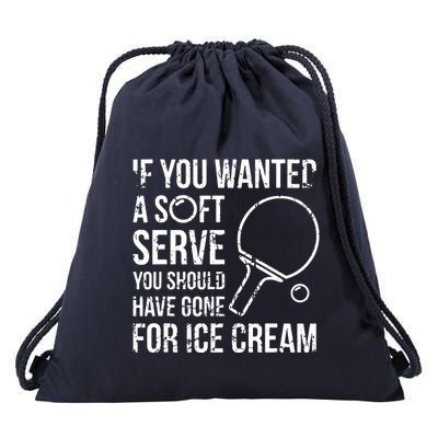 If You Wanted A Soft Serve Ping Pong Drawstring Bag