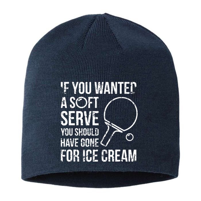 If You Wanted A Soft Serve Ping Pong Sustainable Beanie