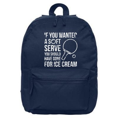 If You Wanted A Soft Serve Ping Pong 16 in Basic Backpack