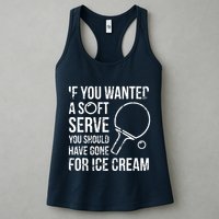 If You Wanted A Soft Serve Ping Pong Womens Tank Top