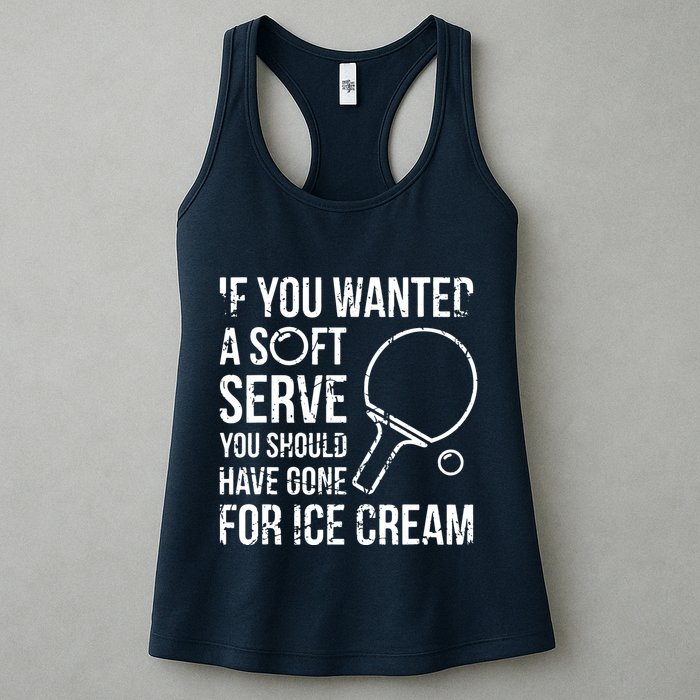 If You Wanted A Soft Serve Ping Pong Womens Tank Top