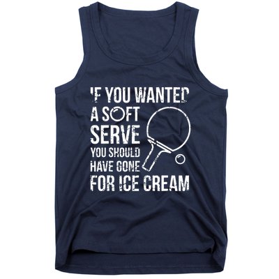 If You Wanted A Soft Serve Ping Pong Tank Top